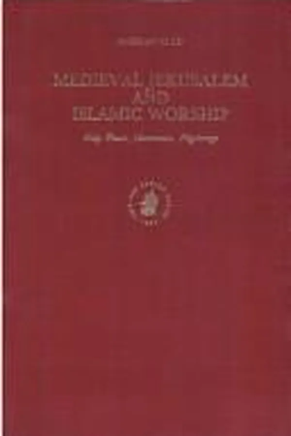 Cover of Medieval Jerusalem and Islamic worship