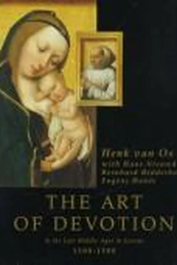 Capa de The art of devotion in the late Middle Ages in Europe, 1300-1500