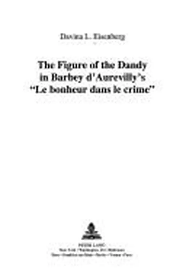 Capa de The figure of the dandy in Barbey d'Aurevilly's "Le bonheur dans le crime"