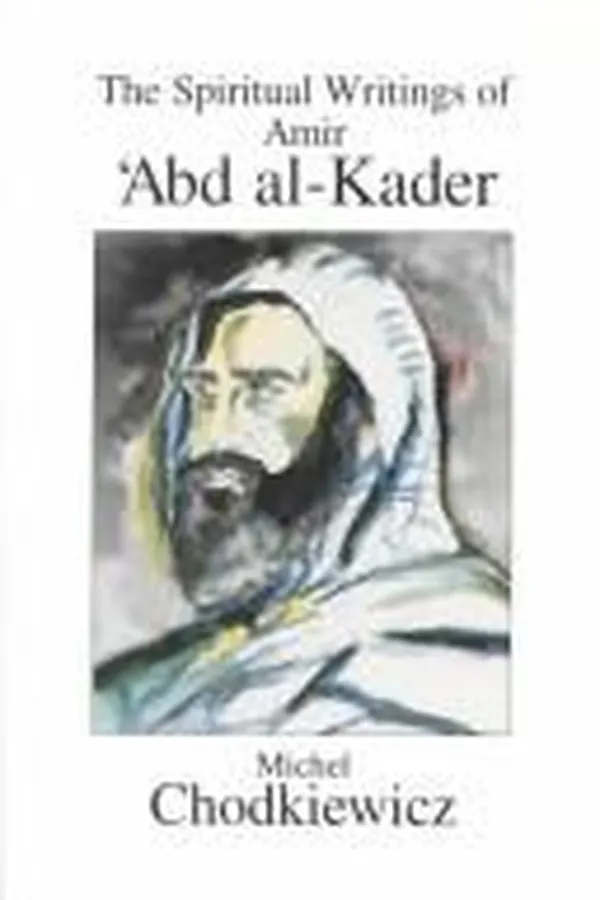 Capa de The spiritual writings of Amir ʻAbd al-Kader