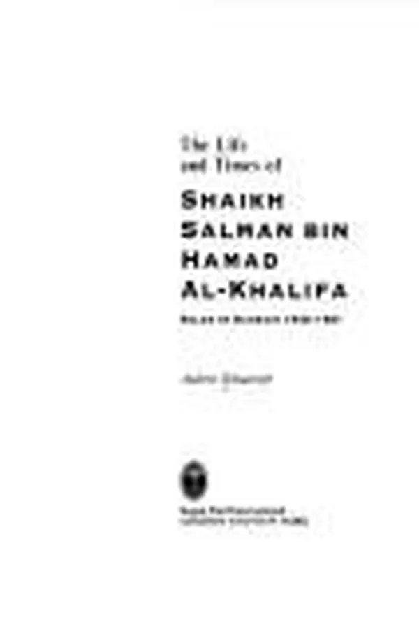 Capa de The life and times of Shaikh Salman bin Hamad Al-Khalifa