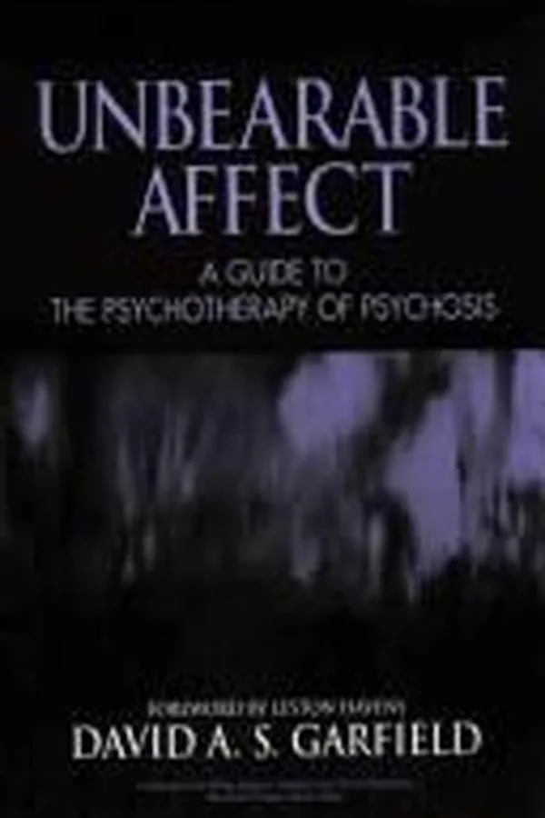 Cover of Unbearable affect