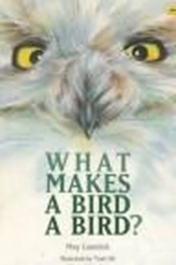 Capa de What makes a bird a bird?