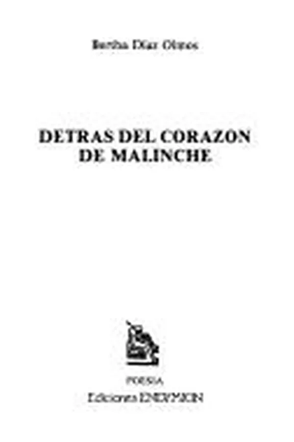 Capa de Detrás del corazón de Malinche