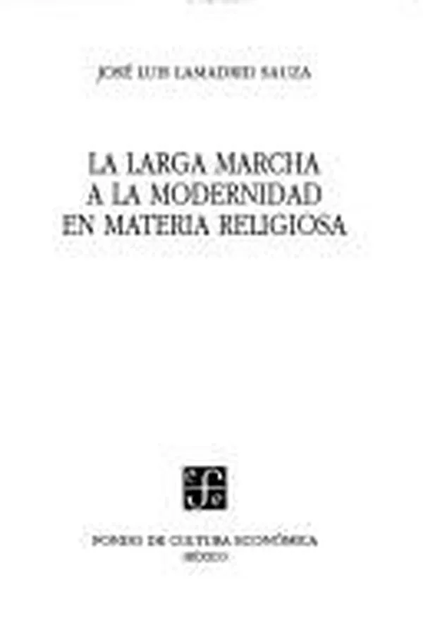 Capa de La larga marcha a la modernidad en materia religiosa