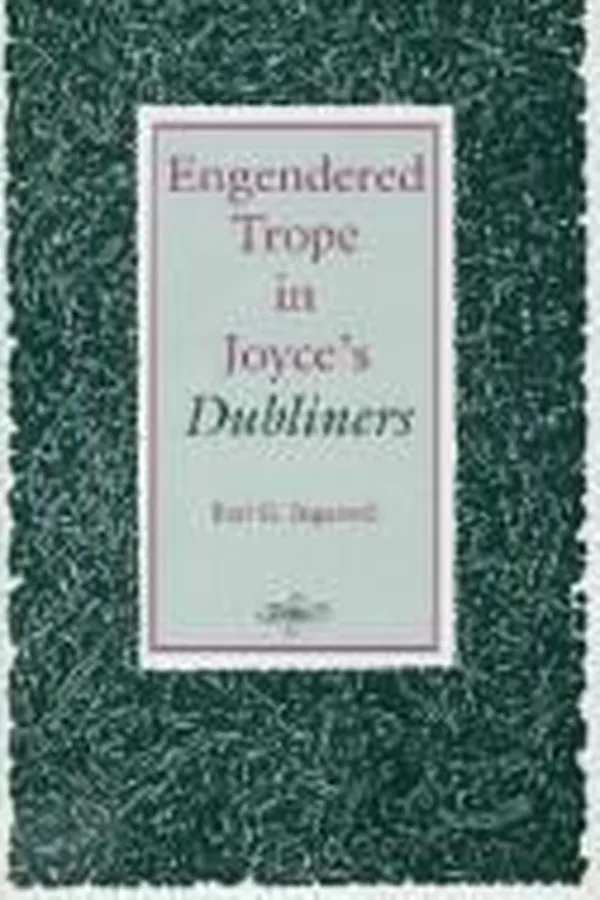 Capa de Engendered trope in Joyce's Dubliners