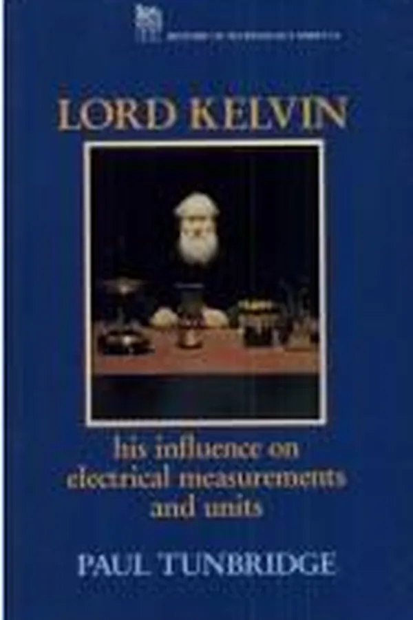 Capa de Lord Kelvin, his influence on electrical measurements and units