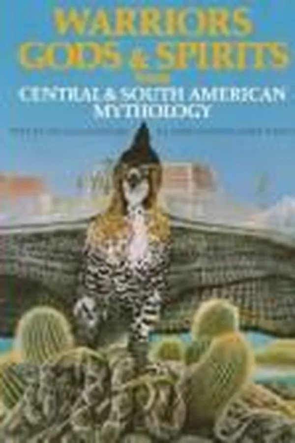 Capa de Warriors, gods & spirits from Central & South American mythology