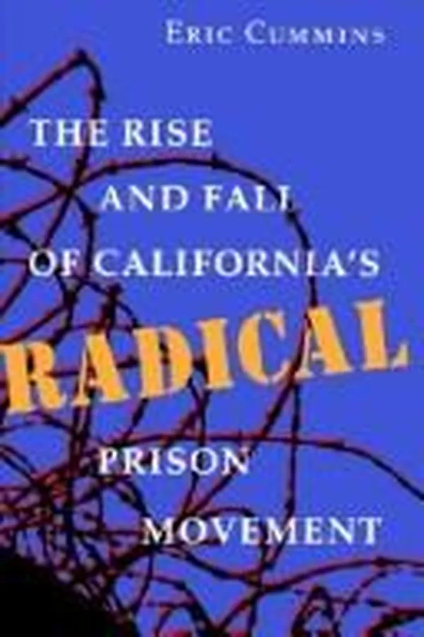 Capa de The rise and fall of California's radical prison movement