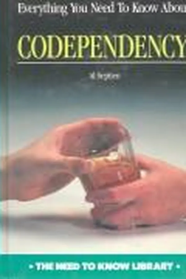 Cover of Everything you need to know about codependency