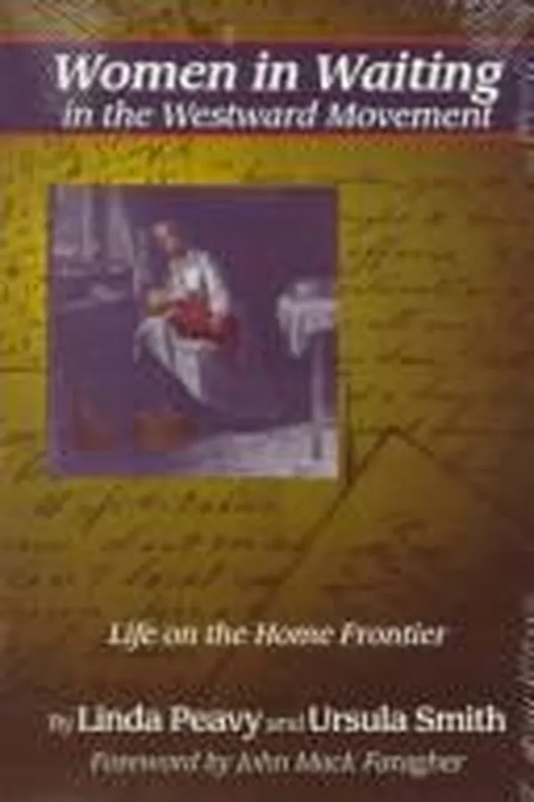 Capa de Women in Waiting in the Westward Movement: Life on the Home Frontier