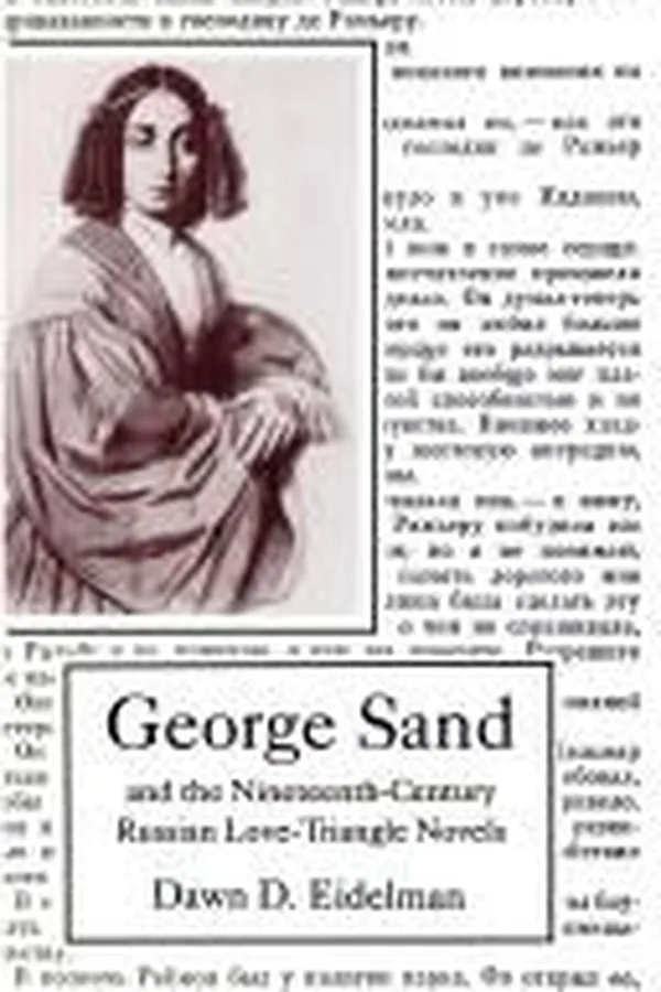 Capa de George Sand and the nineteenth-century Russian love-triangle novels