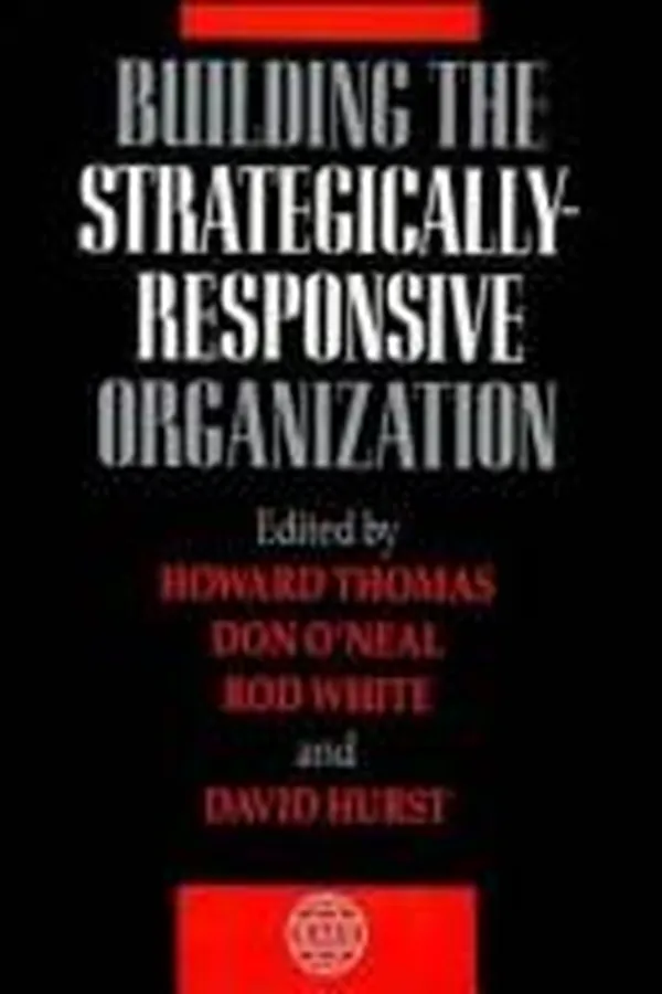 Capa de Building the strategically-responsive organization