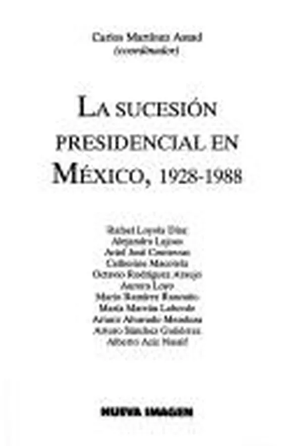 Capa de La Sucesión presidencial en México, 1928-1988