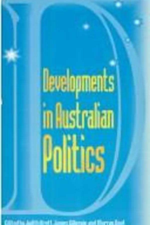 Cover of Developments in Australian politics