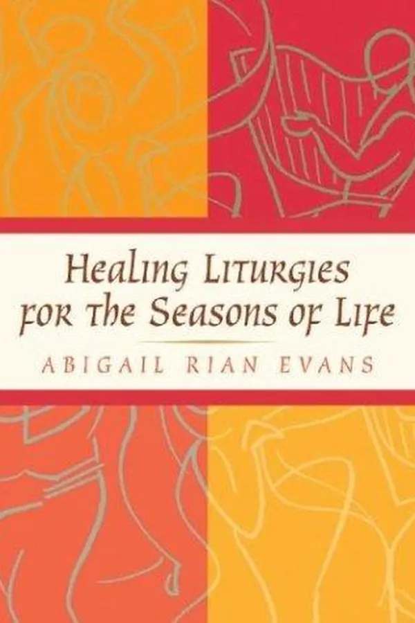 Capa de Healing Liturgies for the Seasons of Life