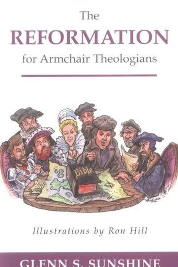 Capa de The reformation for armchair theologians