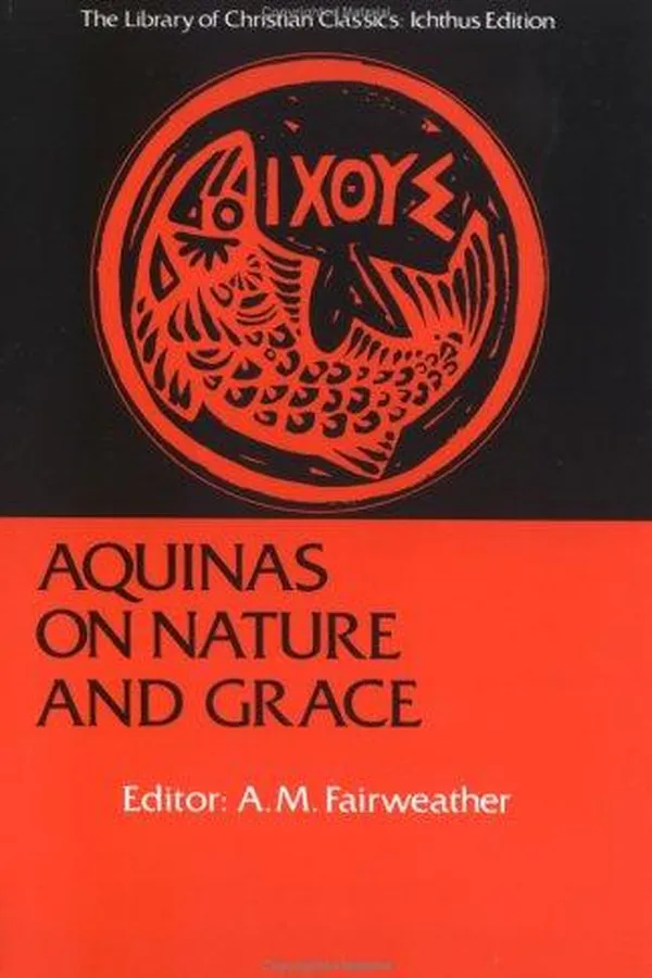 Capa de Nature and Grace Selections from the Summa Theologica of Thomas Aquinas