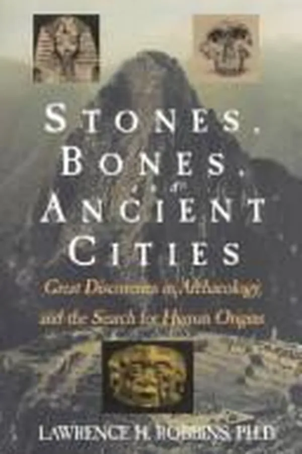 Capa de Stones, bones, and ancient cities
