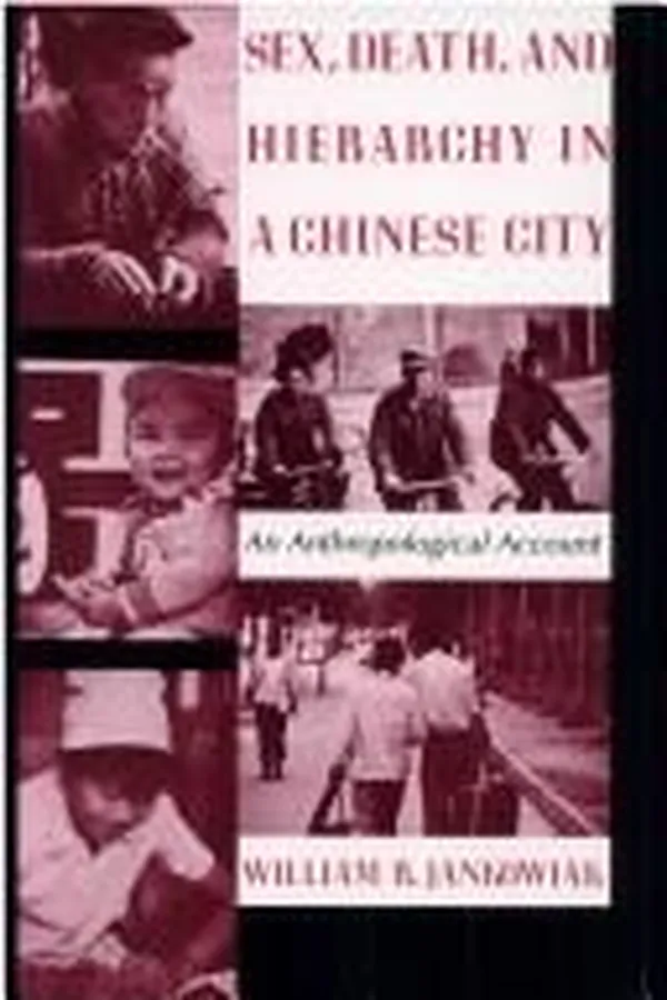 Capa de Sex, Death, and Hierarchy in a Chinese City