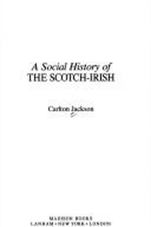 Capa de A social history of the Scotch-Irish