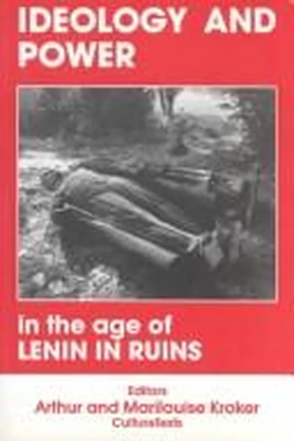Capa de Ideology and Power in the Age of Lenin in Ruins