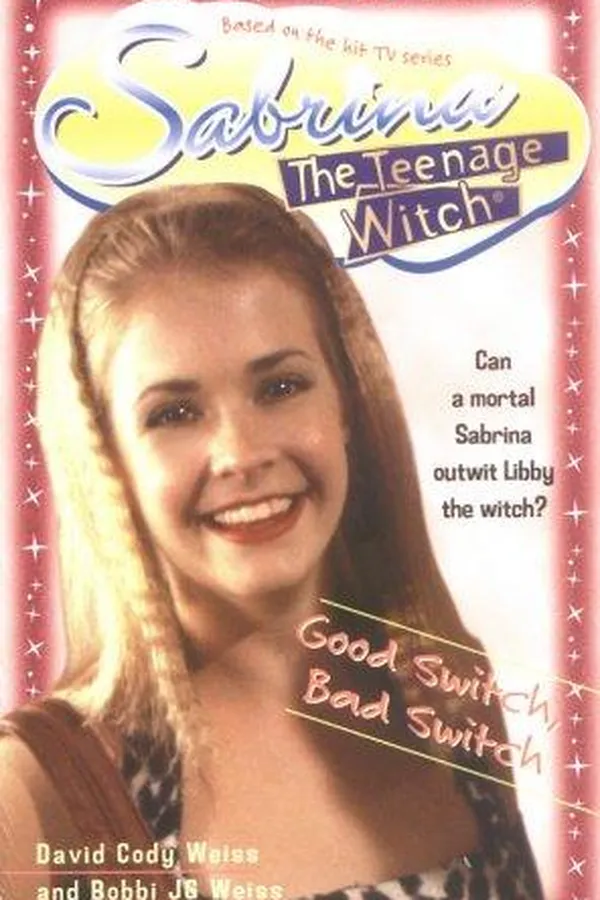 Capa de Good Switch, Bad Switch (Sabrina the Teenage Witch #3)