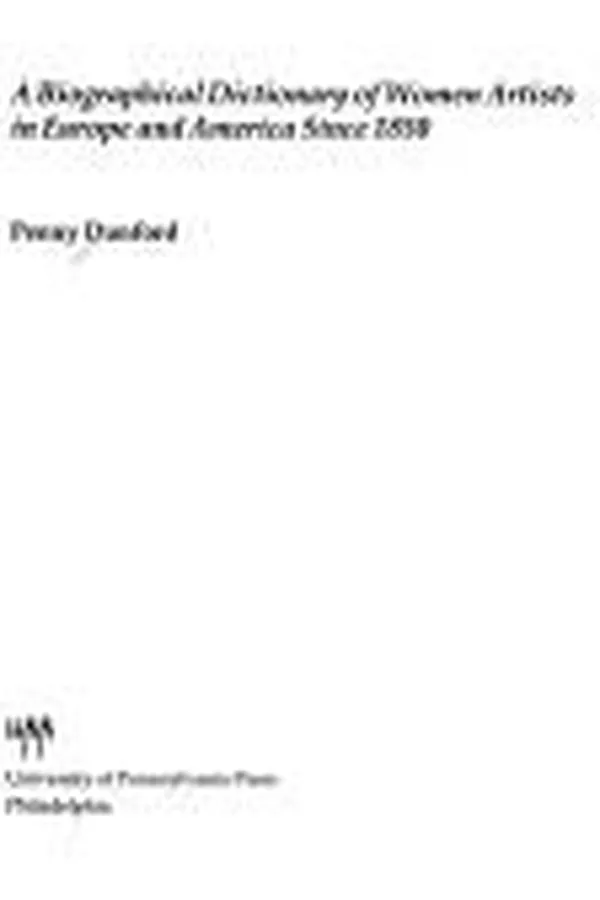 Capa de A biographical dictionary of women artists in Europe and America since 1850