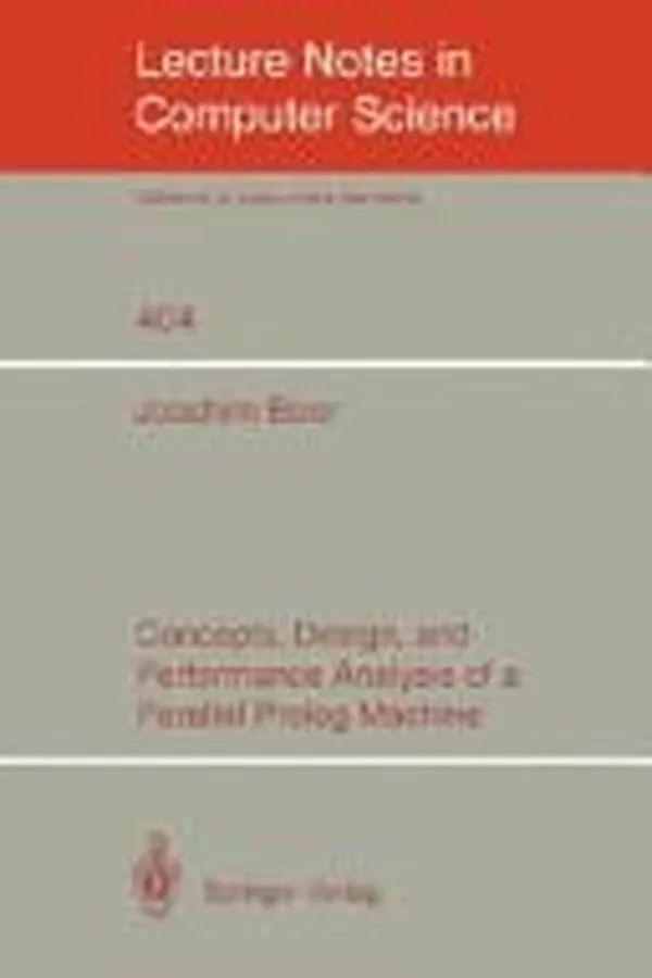 Capa de Concepts, design, and performance analysis of a parallel prolog machine