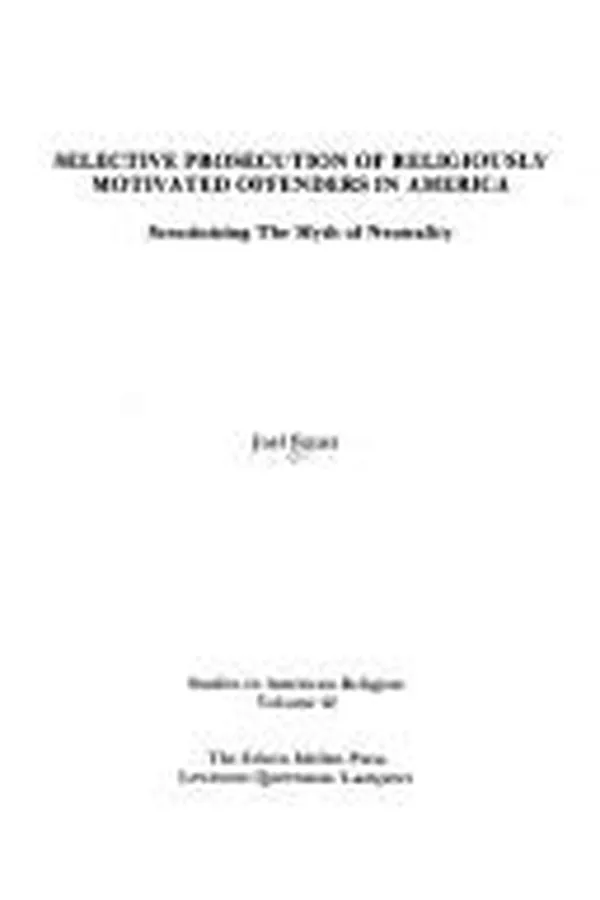 Capa de Selective prosecution of religiously motivated offenders in America
