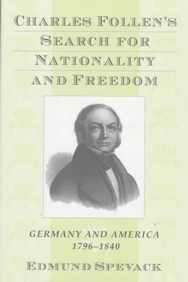 Capa de Charles Follen's search for nationality and freedom