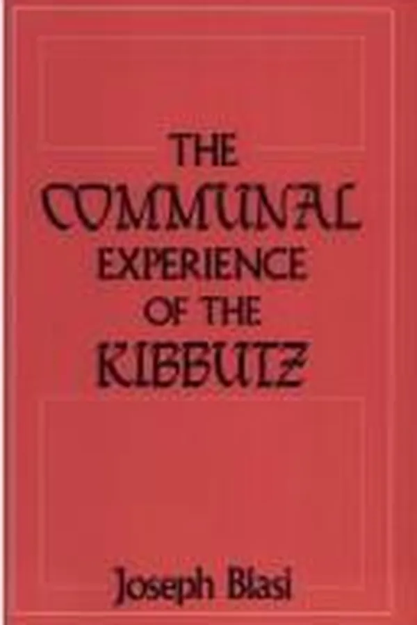 Capa de The communal experience of the kibbutz