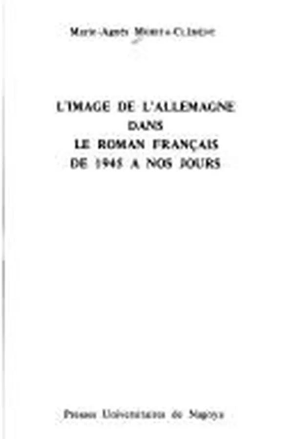Capa de L' image de l'Allemagne dans le roman français de 1945 à nos jours