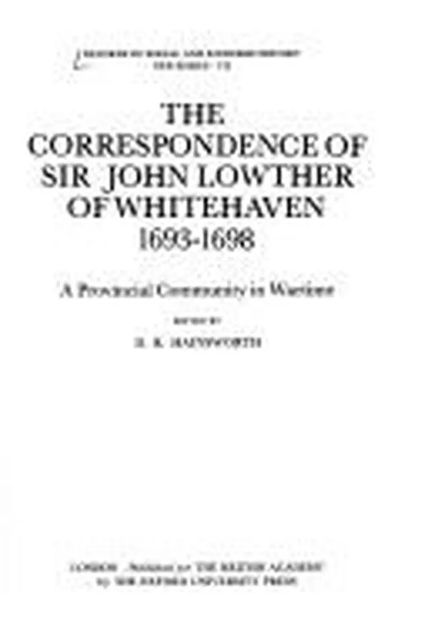 Capa de The correspondence of Sir John Lowther of Whitehaven, 1693-1698