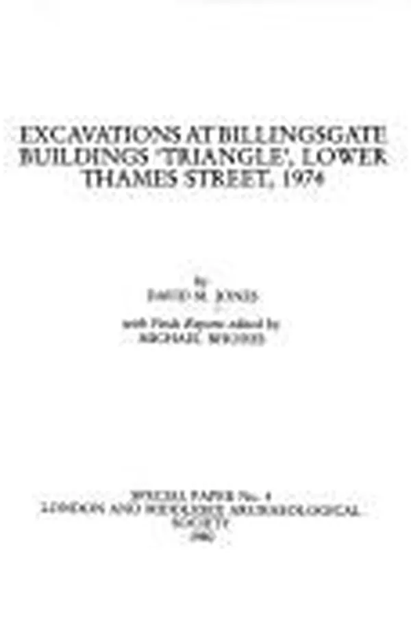 Capa de Excavations at Billingsgate buildings "triangle", Lower Thames Street, 1974
