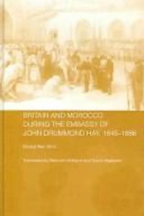 Capa de Britain and Morocco during the embassy of John Drummond Hay, 1845-1886