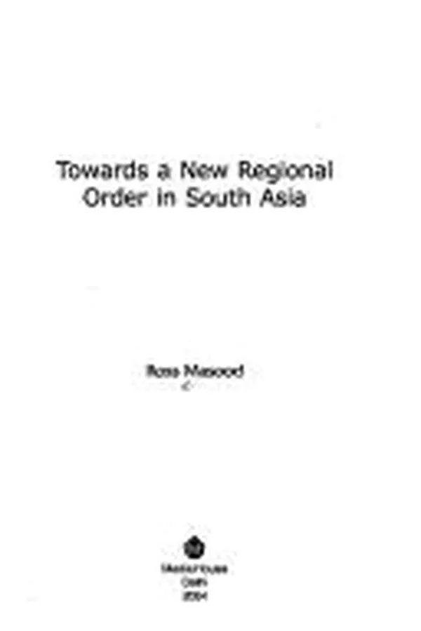 Capa de Towards a new regional order in South Asia
