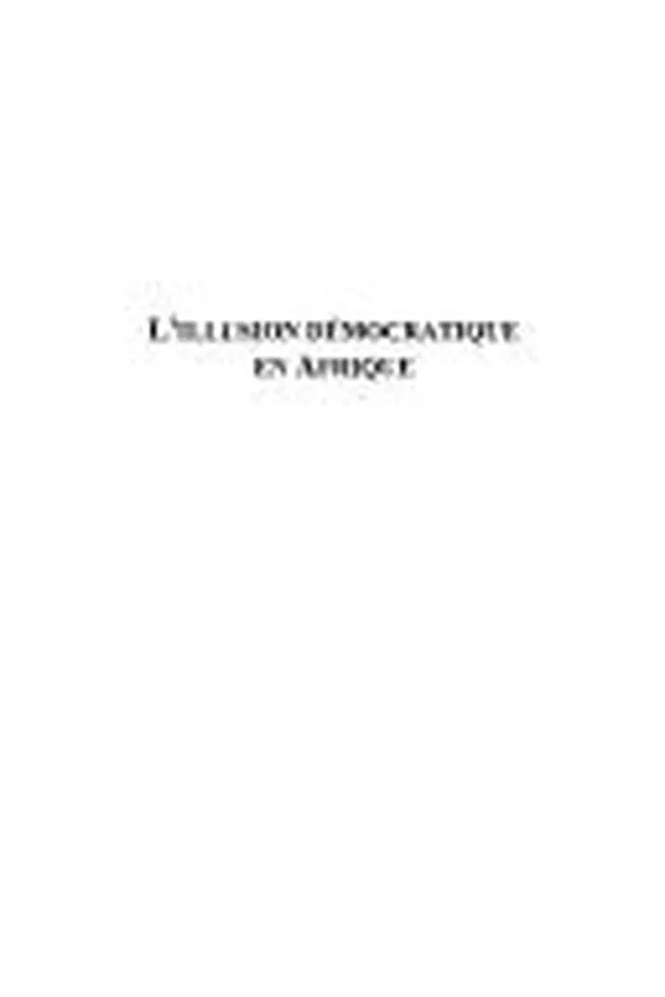 Capa de L' illusion démocratique en Afrique