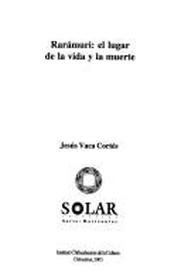 Capa de Rarámuri, el lugar de la vida y la muerte