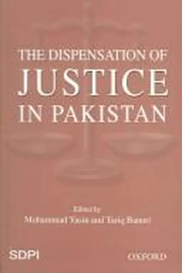Capa de The dispensation of justice in Pakistan