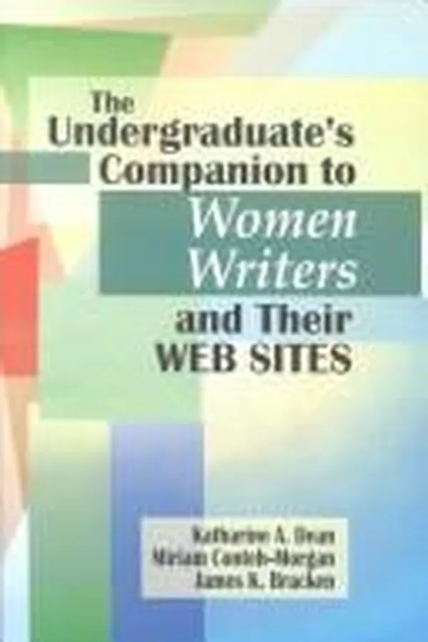 Capa de The undergraduate's companion to women writers and their web sites