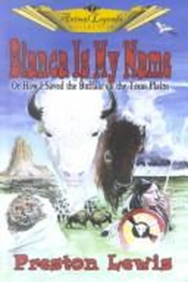 Capa de Blanca is my name or How I saved the buffalo on the Texas plains