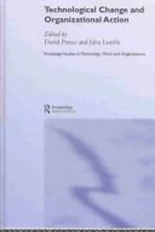 Capa de Technological change and organizational action