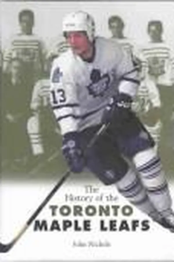 Capa de The History of the Toronto Maple Leafs