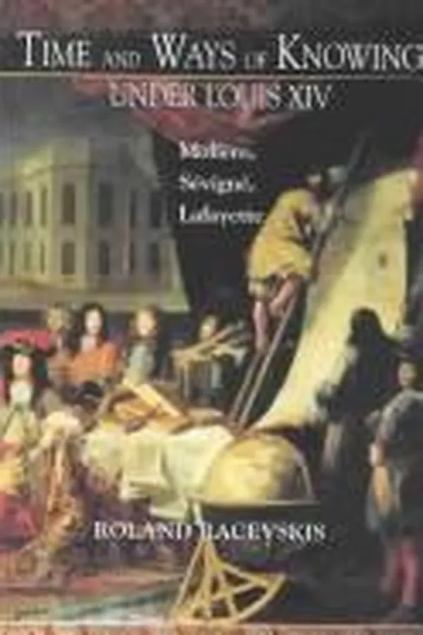 Capa de Time and ways of knowing under Louis XIV
