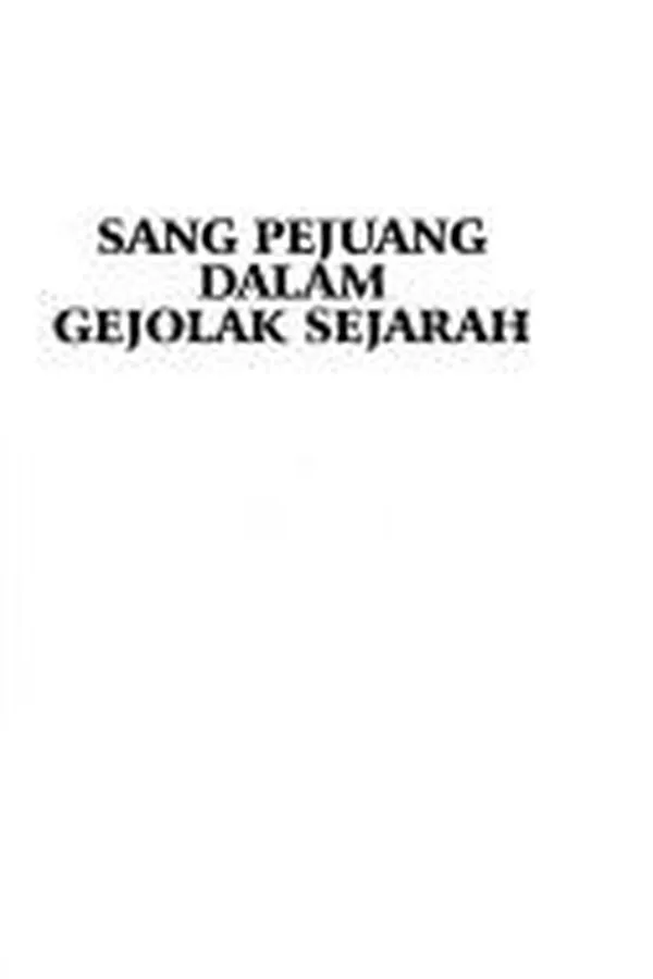 Capa de Sang Pejuang dalam gejolak sejarah