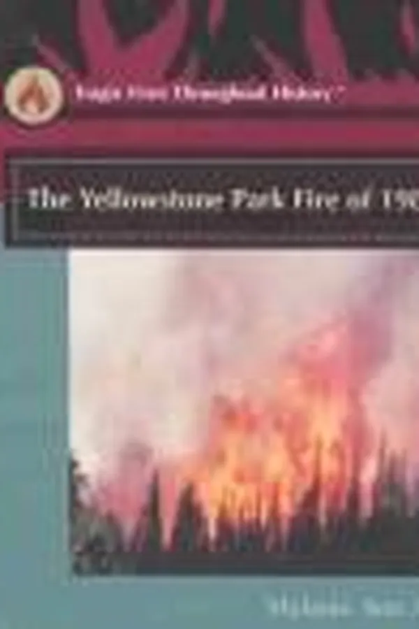Capa de The Yellowstone Park fire of 1988
