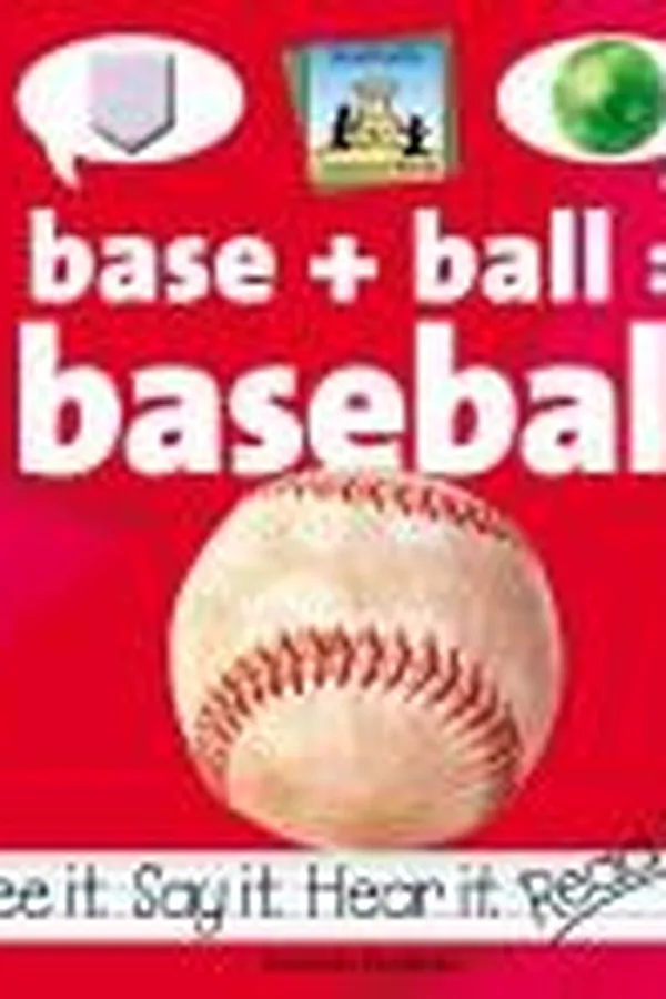 Cover of Base + ball = baseball