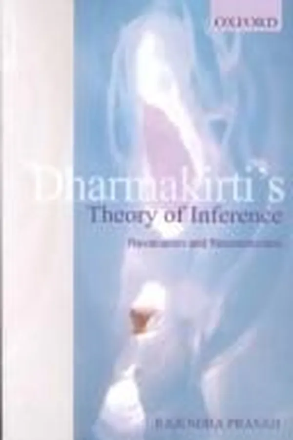 Capa de Dharmakīrti's theory of inference revaluation and reconstruction