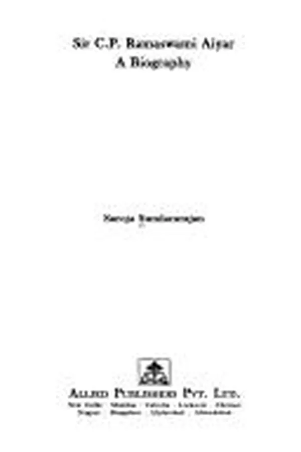 Capa de Sir C.P. Ramaswami Aiyar, a biography